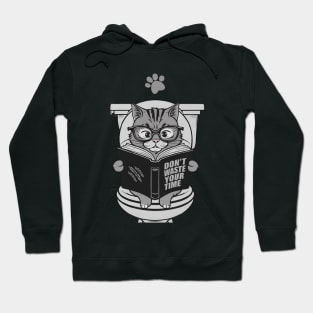 Funny Cat Reading A Book In The Toilet Don’t Waste Your Time Hoodie